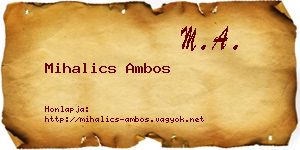 Mihalics Ambos névjegykártya